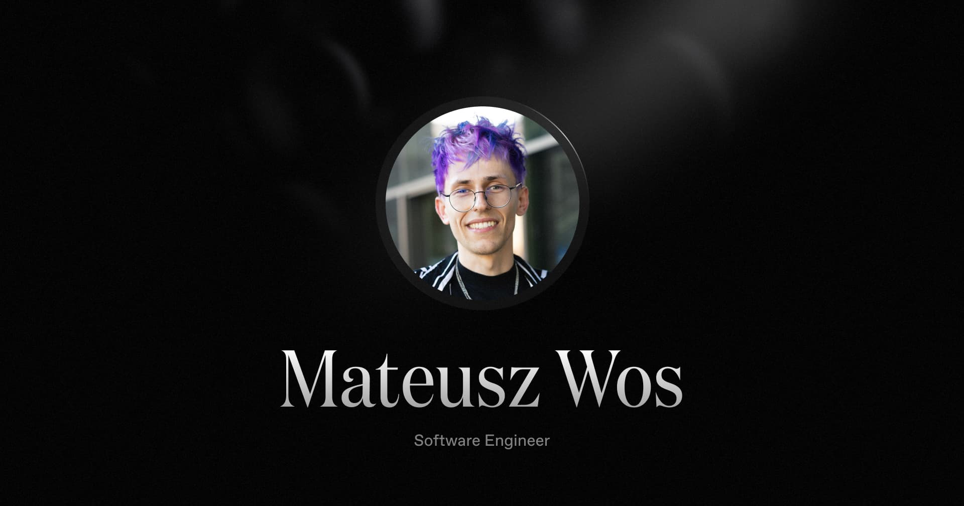 Welcoming Mateusz Wos, our new Software Engineer